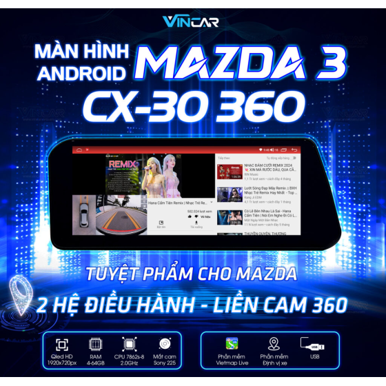 MÀN HÌNH ANDROID MAZDA 3 CX30 360