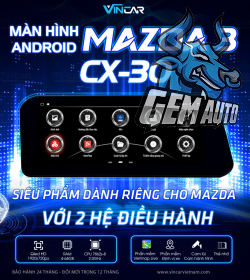 MÀN HÌNH ANDROID MAZDA 3 CX30